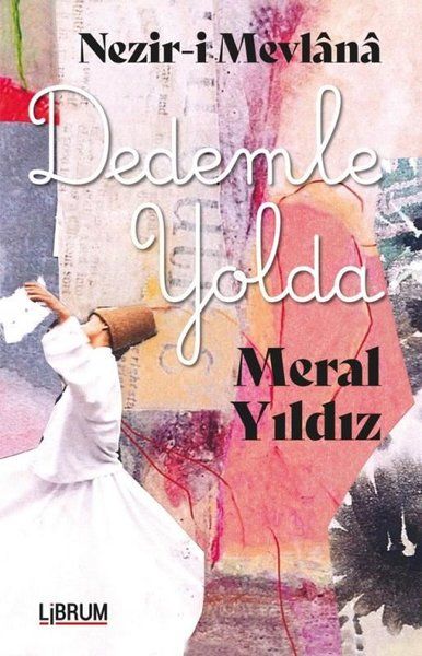 nezir-i-mevlana-dedemle-yolda