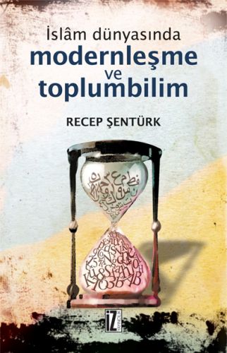 islam-dunyasinda-modernlesme-ve-toplumbilim