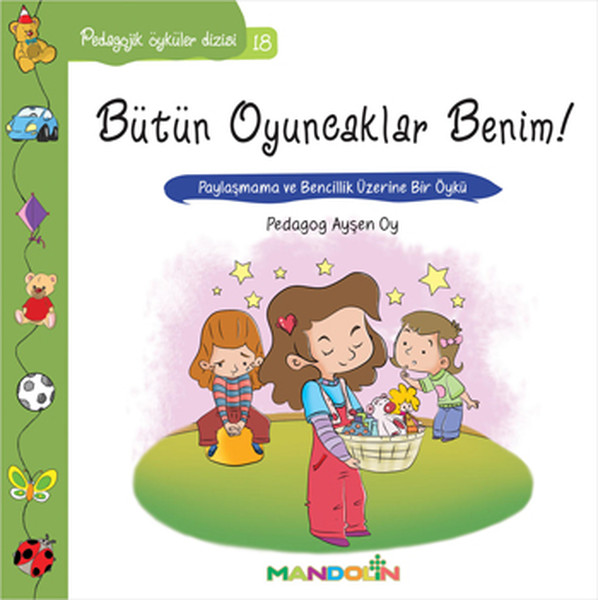 pedagojik-oykuler-18-butun-oyuncaklar-benim