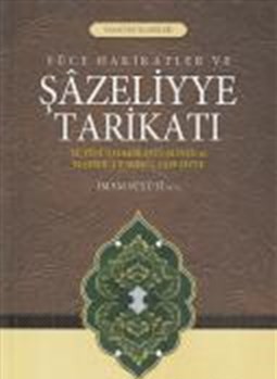 yuce-hakikatler-ve-sazeliyye-tarikati