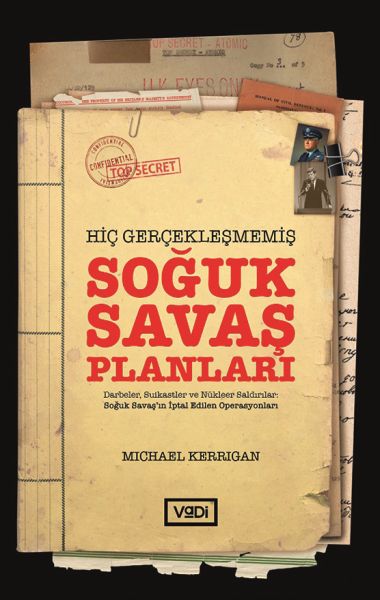 hic-gerceklesmemis-soguk-savas-planlari