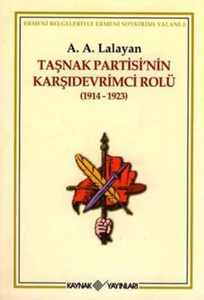 tasnak-partisi-nin-karsidevrimci-rolu-1914-1923-ermeni-belgeleriyle-ermeni-soykirimi-yalani-2