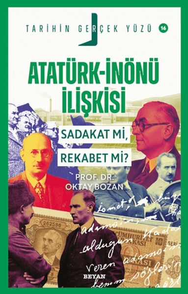 ataturk-inonu-iliskisi-sadakat-mi-rekabet-mi