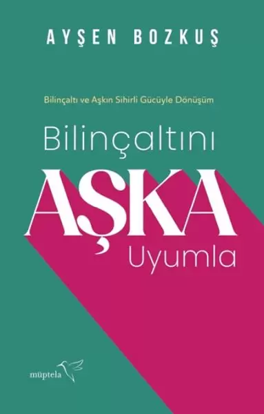 bilincaltini-aska-uyumla