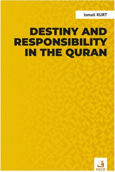 destiny-and-responsibility-in-the-quran