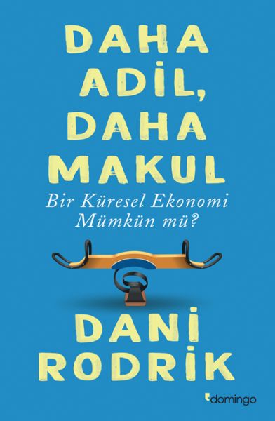 daha-adil-daha-makul-bir-kuresel-ekonomi-mumkun-mu