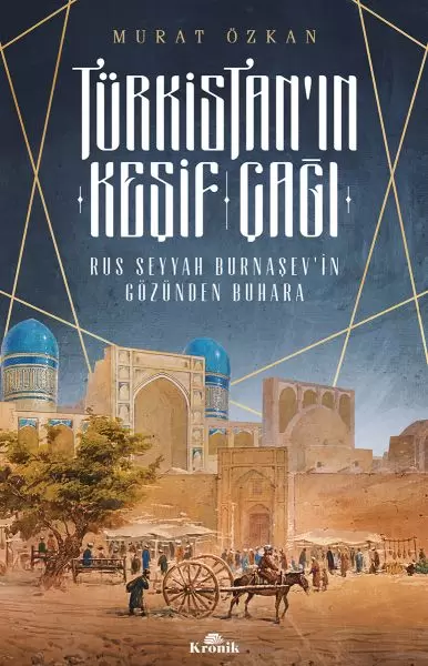 turkistan-in-kesif-cagi-rus-seyyah-burnasev-in-gozunden-buhara