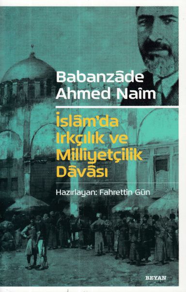 babanzade-ahmed-naim-islam-da-irkcilik-ve-milliyetcilik-davasi