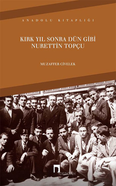 kirk-yil-sonra-dun-gibi-nurettin-topcu