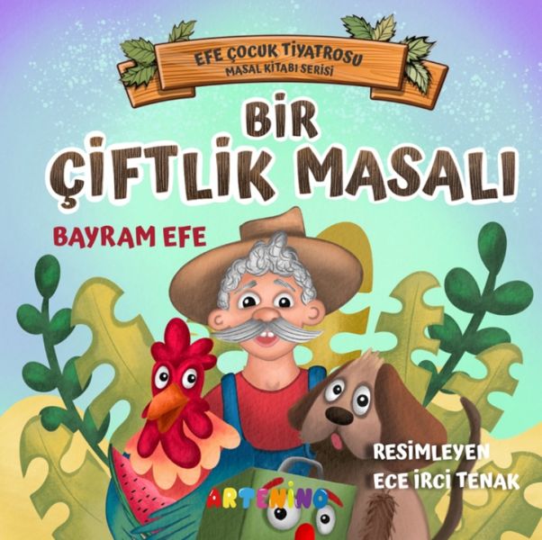 bir-ciftlik-masali-efe-cocuk-tiyatrosu-masal-kitabi-serisi