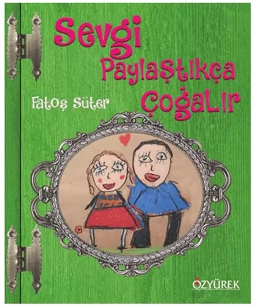 sevgi-paylastikca-cogalir-ciltli