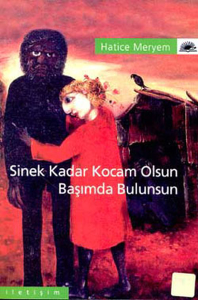 sinek-kadar-kocam-olsun-basimda-bulunsun