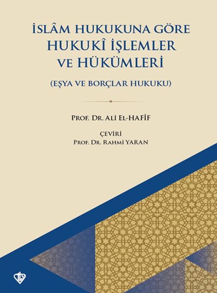 islam-hukukuna-gore-hukuki-islemler-ve-hukumleri-esya-ve-borclar-hukuku