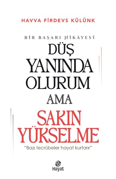 dus-yaninda-olurum-ama-sakin-yukselme