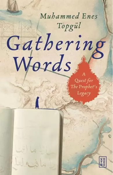 gathering-words-a-quest-for-the-prophet-s-legacy