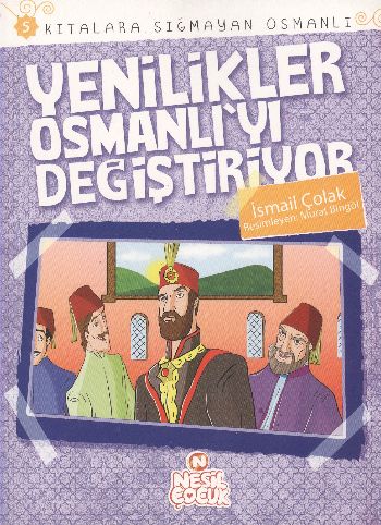 kitalara-sigmayan-osmanli-5-yenilikler-osmanli-yi-degistiriyor