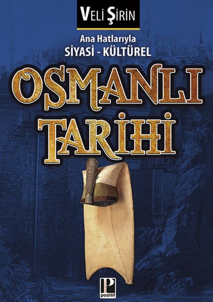 ana-hatlariyla-siyasi-kulturel-osmanli-tarihi