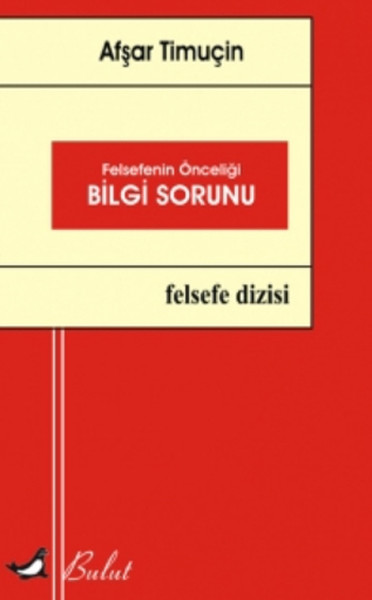 felsefenin-onceligi-bilgi-sorunu