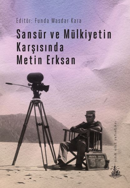 sansur-ve-mulkiyetin-karsisinda-metin-erksan