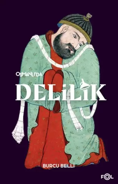 osmanli-da-delilik