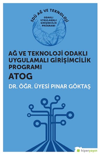 ag-ve-teknoloji-odakli-uygulamali-girisimcilik-programi-atog