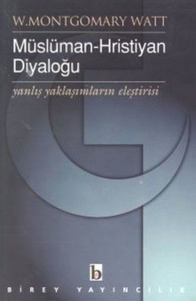 musluman-hristiyan-diyalogu-yanlis-yaklasimlarin-elestirisi