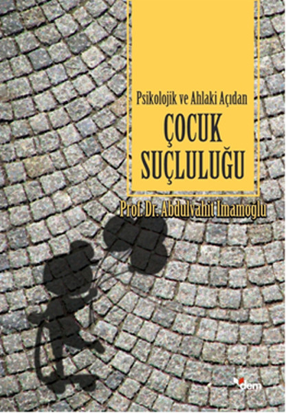 psikolojik-ve-ahlaki-acidan-cocuk-suclulugu