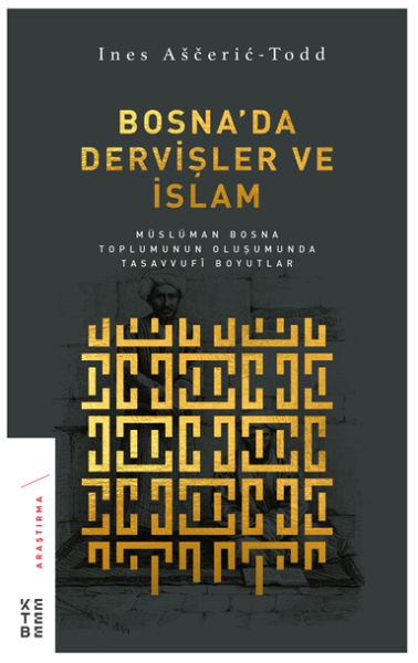 bosna-da-dervisler-ve-islam-musluman-bosna-toplumunun-olusumunda-tasavvufi-boyutlar