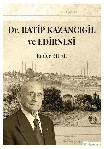 dr-ratip-kazancigil-ve-edirnesi