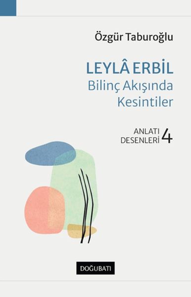 leyla-erbil-bilinc-akisinda-kesintiler-anlati-desenleri-4