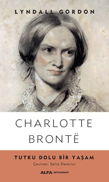 charlotte-bronte-tutku-dolu-bir-yasam