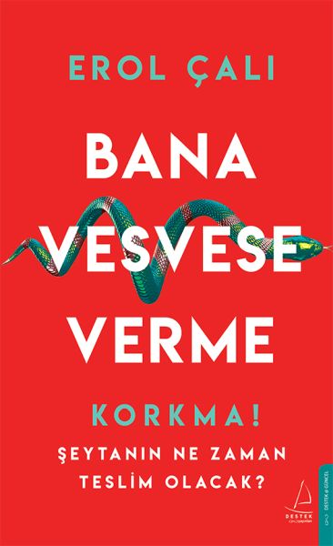 bana-vesvese-verme-korkma-seytanin-ne-zaman-teslim-olacak