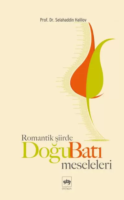 romantik-siirde-dogu-bati-meseleleri