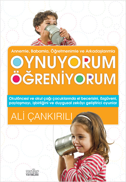 annem-ve-babamla-oynuyorum-ogreniyorum