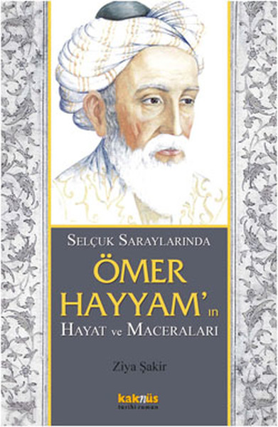 selcuklu-saraylarinda-omer-hayyam-in-hayat-ve-maceralari