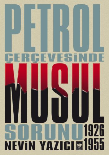 petrol-cevresinde-musul-sorunu-1926-1955