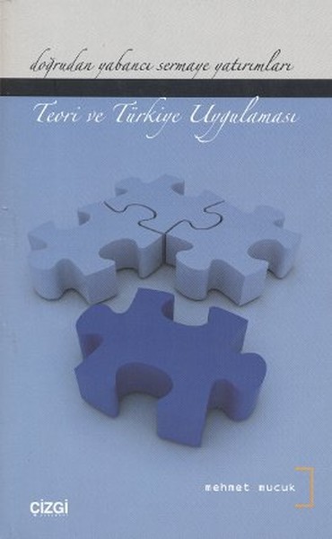 dogrudan-yabanci-sermaye-yatirimlari-teori-ve-turkiye-uygulamasi