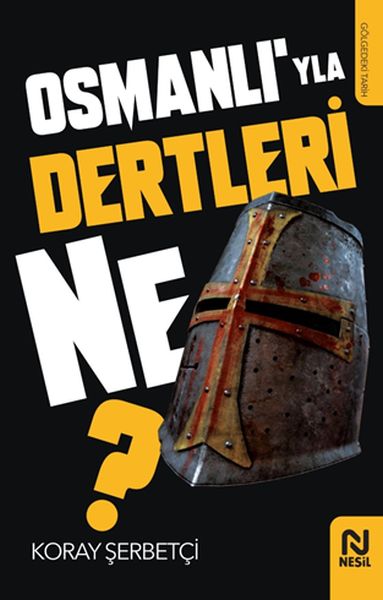 osmanli-yla-dertleri-ne