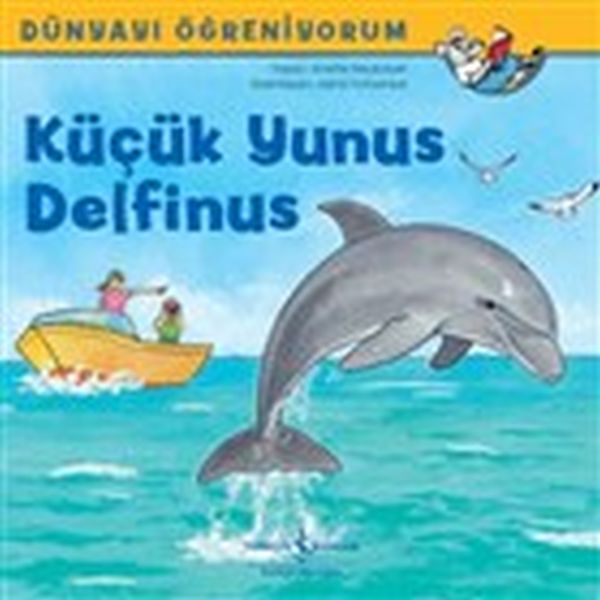 kucuk-yunus-delfinus-dunyayi-ogreniyorum