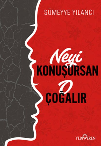 neyi-konusursan-o-cogalir