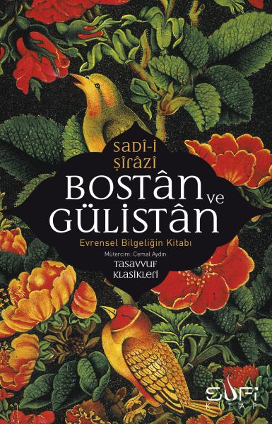 bostan-ve-gulistan-evrensel-bilgeligin-kitabi