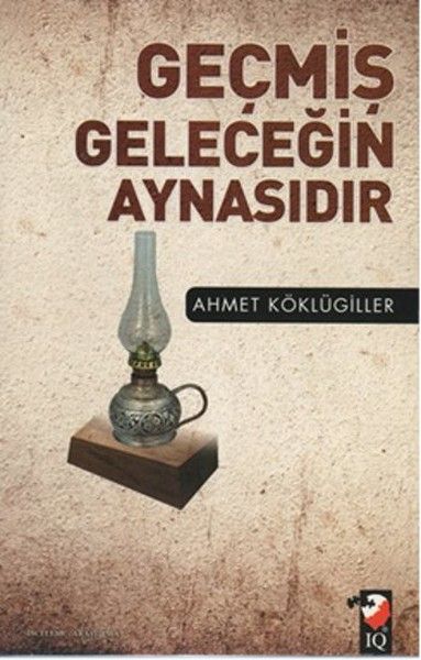 gecmis-gelecegin-aynasidir