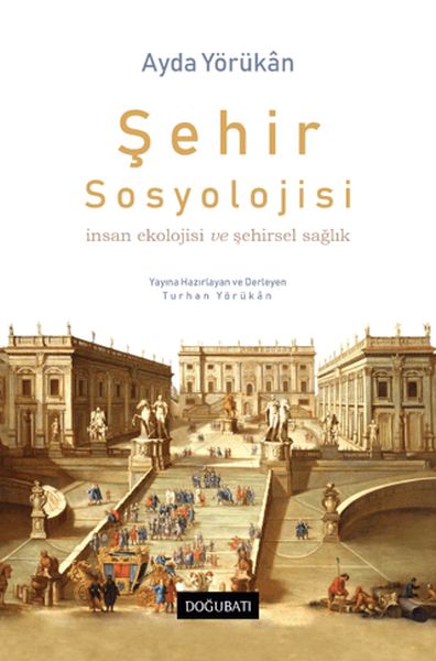 sehir-sosyolojisi-insan-ekolojisi-ve-sehirsel-saglik