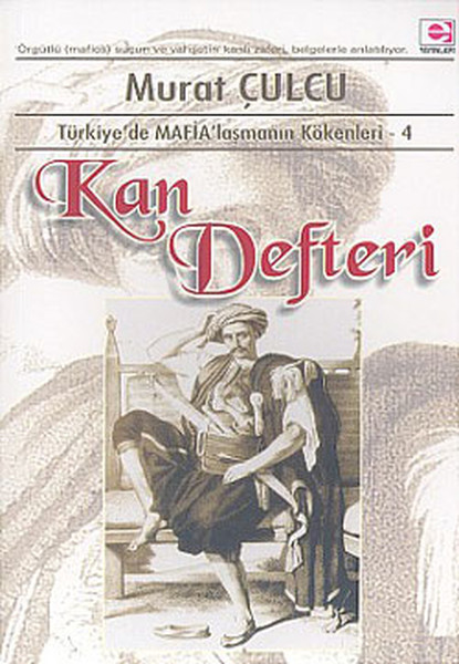 kan-defteri-turkiye-de-mafia-lasmanin-kokenleri-4