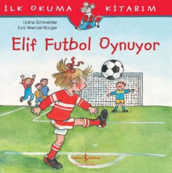 ilk-okuma-kitabim-elif-futbol-oynuyor