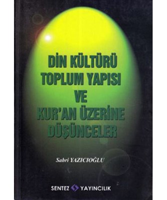 din-kulturu-toplum-yapisi-ve-kur-an-uzerine-dusunceler