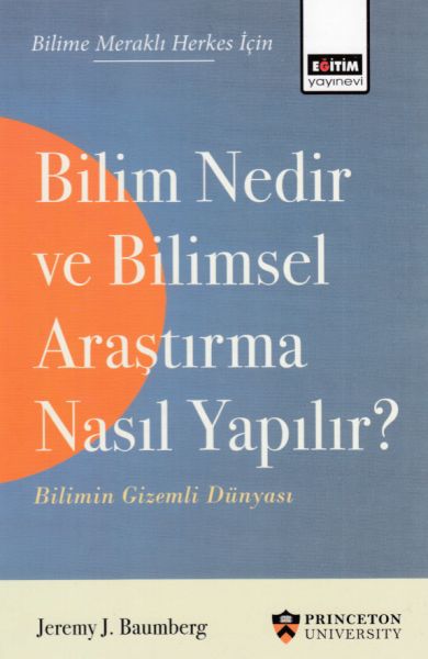 bilim-nedir-ve-bilimsel-arastirma-nasil-yapilir-bilimin-gizemli-dunyasi