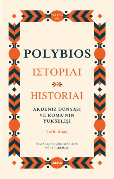 akdeniz-dunyasi-ve-roma-nin-yukselisi-historiai-i-ve-ii-kitap