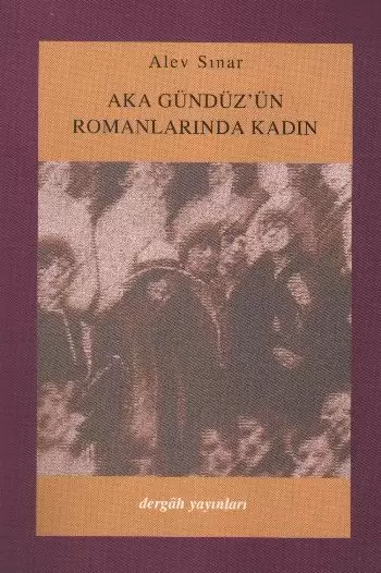 aka-gunduz-un-romanlarinda-kadin