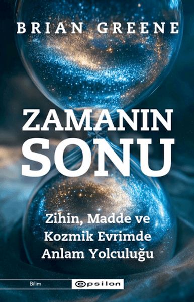 zamanin-sonu-zihin-madde-ve-kozmik-evrimde-anlam-yolculugu